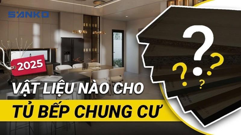 Chung Cư Nên Làm Tủ Bếp Chất Liệu Gì? Giải Pháp Tối Ưu Từ Tủ Bếp Inox Module Sanko